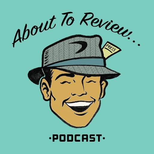 About To Review podcast/ John Reviewer