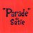 Parade_de_Satie