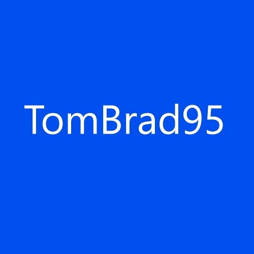 TomBrad95's profile picture. Windows and Android Developer - TomBrad95.
