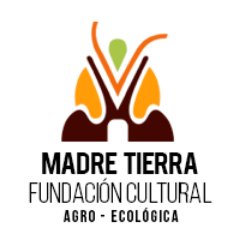 Madre Tierra Fundación Cultural
 Agro-ecológica