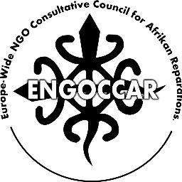 ENGOCCAR is the Europe-Wide NGO Consultative Council for Afrikan Reparations.