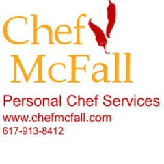 chefmcfall's profile picture. Chef McFall, personal chef, meal planning, dinner parties and catering services, serving Metrowest MA, Boston MA. Top Chef in MA.