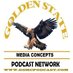 Golden State Media Concepts Podcast Network