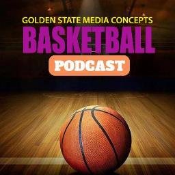 Golden State Media Concepts’ Basketball Podcast covers all things basketball, from college to NBA.