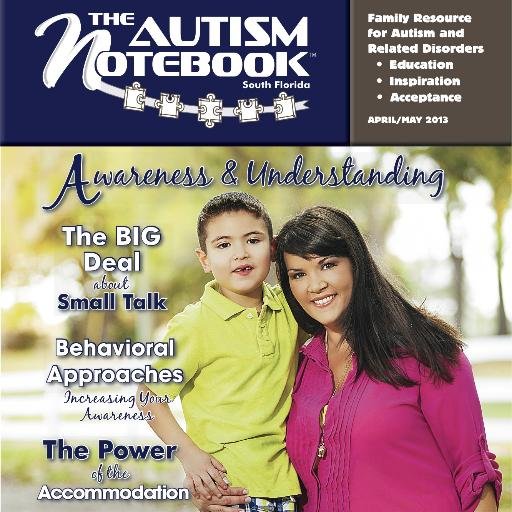 Autism Notebook Magazine. Offering #autism Education, providing Inspiration and promoting Acceptance. South Florida (Broward ) edition
