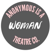 Anonymous Is A Woman(@AIAWTheatreCo) 's Twitter Profile Photo