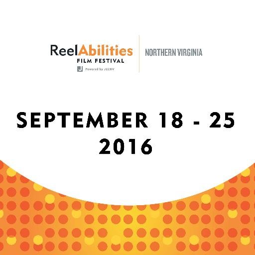 ReelAbilities Film Festival: Northern Virginia - champion the lives, stories and artistic expressions of people with different abilities