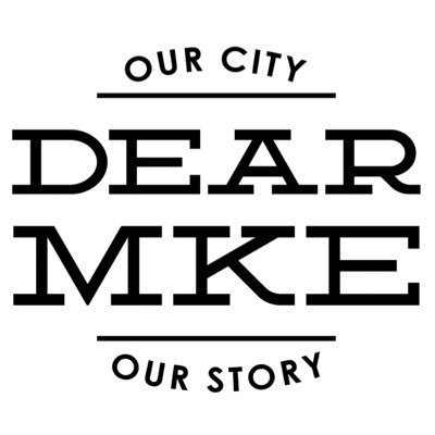 DearMKE is a love letter to Milwaukee from Milwaukeeans. #DearMKE to share your story.