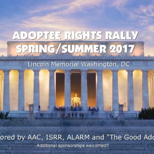 We're fighting for the rights of all adopted people to have full access to their original birth certificates.The Rally will be at Lincoln Memorial 2017