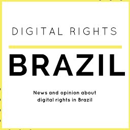 News and commentary about digital rights issues from Brazil to the world
