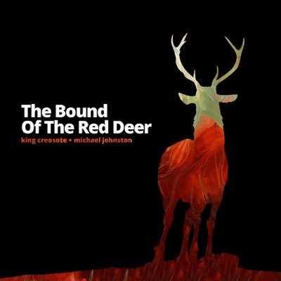 Scotland's king creosote + Canada's michael johnston. Debut duo collaboration, The Bound Of The Red Deer, released in Canada on May 27 2016.