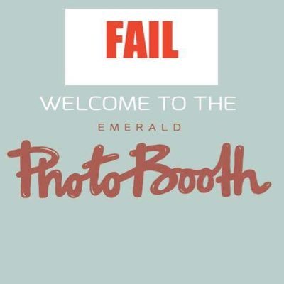 here to expose major emerald photo booth fails , send photos in to emeraldphotoboothfails@gmail.com or dm me (not associated with the emerald photo booth)
