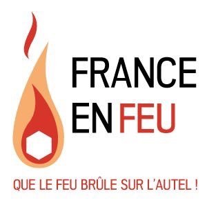 Pour que le feu brûle sur l'autel 24/7 en France - Louange et intercession continue - Rétablissement du tabernacle de David - Maisons de Prière