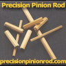 PrecisionPinion's profile picture. Precision Pinion Rod is a custom designer and manufacturer of precision drawn brass pinion rods with rapid turn around.
