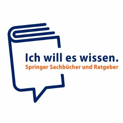 Ich will es wissen: Novitäten, Autoren, Events etc
für Sachbuch-Fans und Ratsuchende (von Springer in HD und WI)