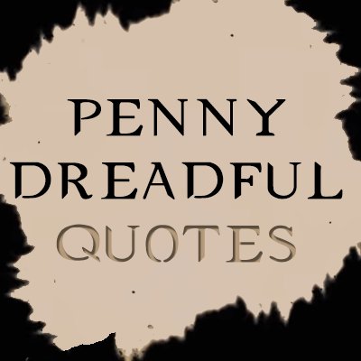 Best Quotes from TV Series Penny Dreadful