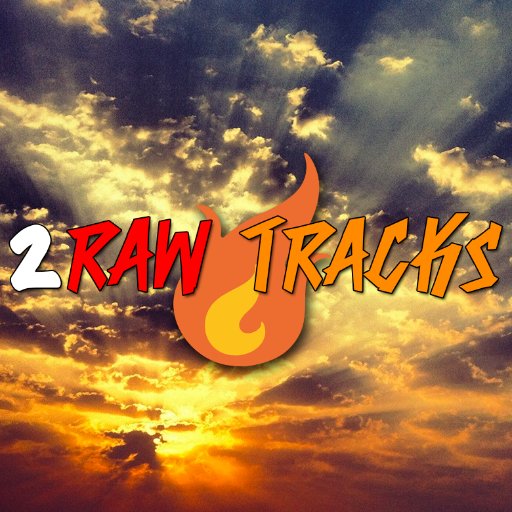 2Raw_Tracks's profile picture. Promoting The Hottest Hip Hop & R&B Tracks!
