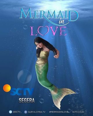 Fanbase 'Mermaid In Love'.
Setiap hari senin-jum'at,jam 19.30 WIB hanya di SCTV