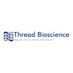Thread Bioscience Inc (@threadbiosci) Twitter profile photo Thread Bioscience Inc (@threadbiosci) Twitter profile photo