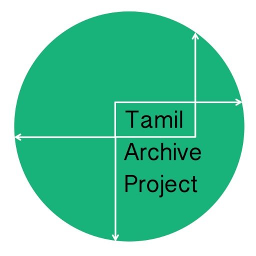 Tamil Archive Project (#TAP) is Communal Care: Events, Arts, Archive, Knowledge | Tamil Futures (#Tf) | Healing Arts Dinner Circle (#HADC) | Bambaram (#Bam)