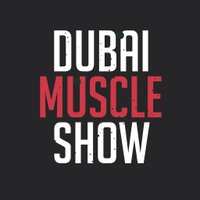 Dubai Muscle Show (@dubaimuscleshow) 's Twitter Profile