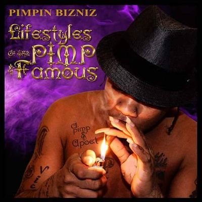 LIFESTYLEZ of the PIMP n Famous   #BIZwagon
#pimp&poet
#Pimp pnf #famous