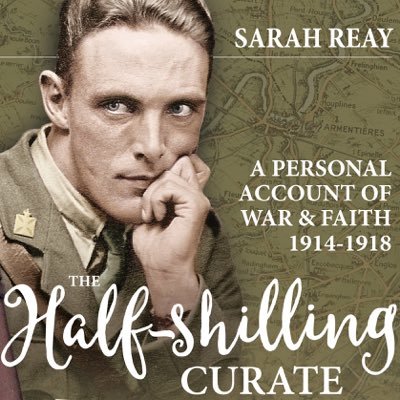 'The Half-Shilling Curate, A personal account of war & faith 1914-1918' The story of Rev Herbert B Cowl MC - a young heroic Army Chaplain in the Great War.