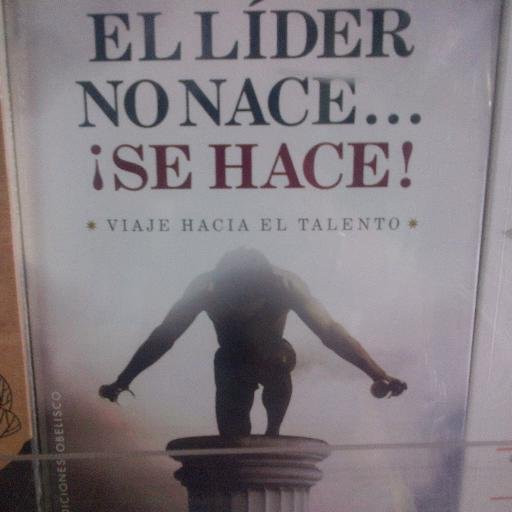 EL LIDER NO NACE..¡SE HACE!.