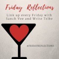 #Linkup with @sanchlivinglife & @WriteTribe each #Friday for #FridayReflections, where we kick back & reflect on our blogs #blogging #writing