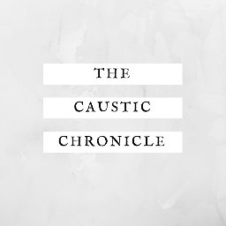 Caustic Chronicle