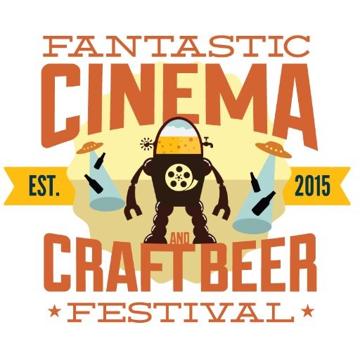 FANTASTIC CINEMA & CRAFT BEER FEST (May 3 - 7, 2017) - ANIMATION + FANTASY + SCI-FI + HORROR + EVERYTHING IN BETWEEN AND AMAZING CRAFT BEER!