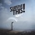 Survive This! (@survivethis) Twitter profile photo Survive This! (@survivethis) Twitter profile photo