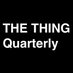 The Thing Quarterly (@thingquarterly) Twitter profile photo The Thing Quarterly (@thingquarterly) Twitter profile photo