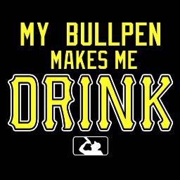 ORDER YOUR My Bullpen Makes Me Drink shirt at https://t.co/blfrbb5Z9c