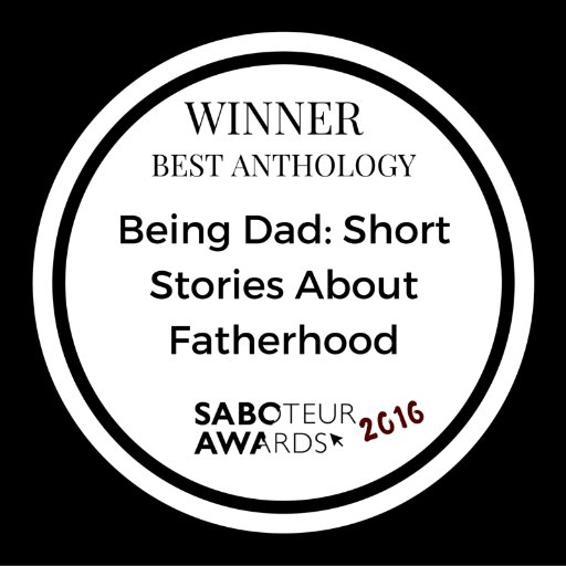 BeingDadStories's profile picture. Fifteen short stories about modern fatherhood. WINNER of Best Anthology at the #Saboteur2016 Awards.