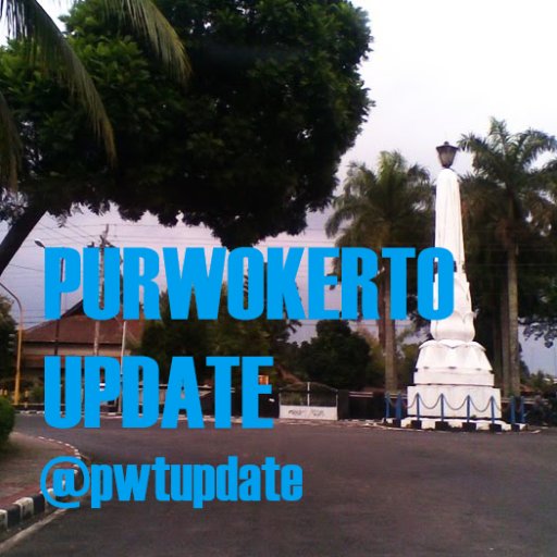 Purwokerto Update - Share Tweet Info di Purwokerto, sila Follow & MENTION diawali dgn hashtag #purwokerto