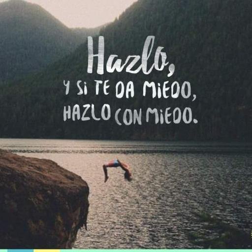 siempre aprender algo nuevo, amar la vida, amar mis errores.