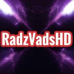 YouTube= RadzVadsHD