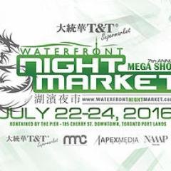 #WNM16 | 7th T&T Waterfront Night Market | July 22-24, 2014, 185 Cherry St. Downtown • Toronto, Port Lands.