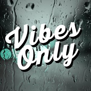 vibesonly1's profile picture. Music You Can Vibe Too. Vibesonly1@gmail.com