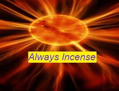 Welcome to Always Incense, a website dedicated to providing incense that makes a difference in quality and price.