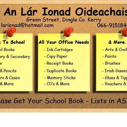 Stockists of books trí Ghaeilge & trí Bhéarla. School books,toys,art material,stationery, computer accessories - (066)9151846. Ríomhphost: larionad@hotmail.com