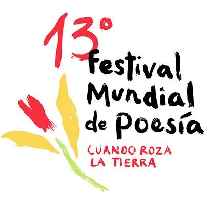 La 13ra edición del Festival Mundial de Poesía comienza este 26 de junio hasta el 2 de julio y en esta edición estaremos más cerca de ti. #CuandoRozaLaTierra