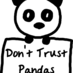 Dont Trust Pandas (@donttrustpandas)