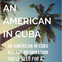 AmericaninCuba's profile picture. An American in Cuba all the information you'll need for a great Cuban vacation.