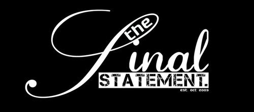 FinalStatement's profile picture. I am a founder/photographer/blogger for The Final Statement in San Diego.