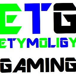 Etymology Gaming is a Youtube based gaming channel that is not considered usual yet goodhttps://www.youtube.com/channel/UCA6F21jv0plWxp-qRqMvtjQ