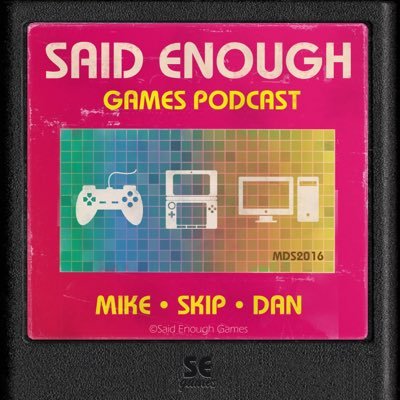 SaidEnoughGames's profile picture. The home of Said Enough Games. Where we discuss the positive side of Video Games & Gaming Culture. @BigMike8109 @Mik_sta119 @dandowning #PlayMoreGames