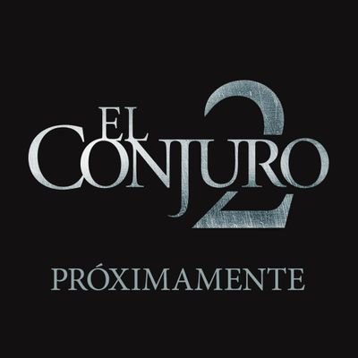 Bienvenidos a la cuenta Oficial de EL CONJURO en Twitter.