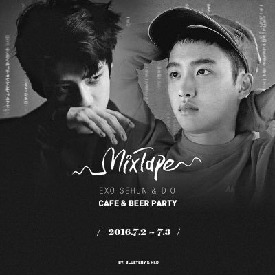 EXO SEHUN & D.O. CAFE & BEER PARTY
2016.7.2 ~ 7.3